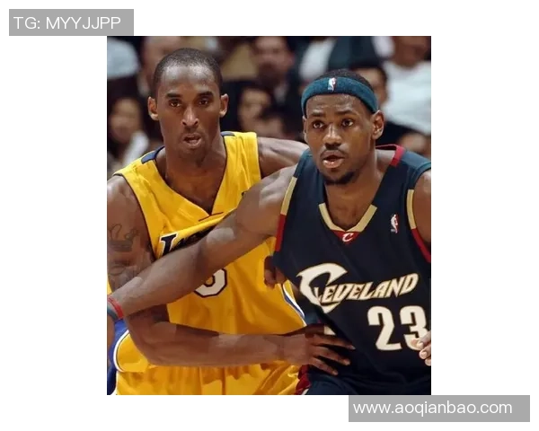 勒布朗詹姆斯与科比布莱恩特的传奇对决与篮球时代的巅峰较量